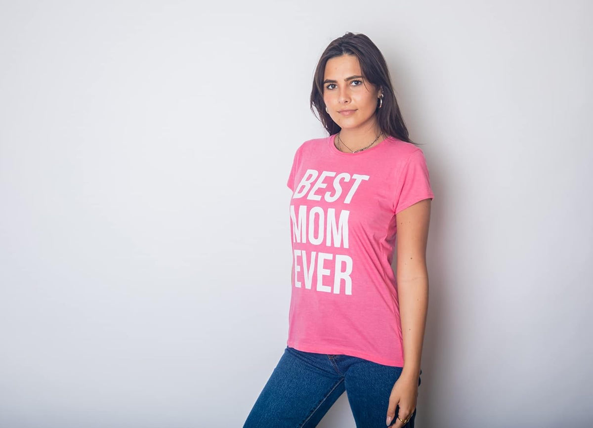 Womens Best Mom Ever T Shirt Funny Mama Gift Mothers Day Cute Life Saying Tees Mother Shirt