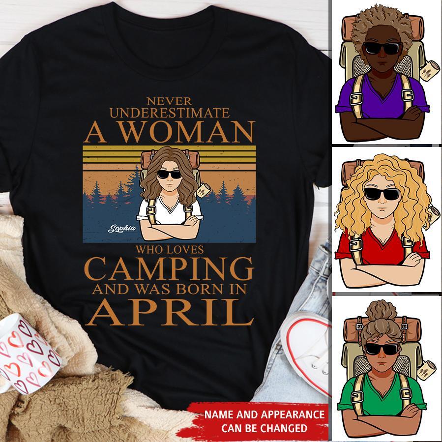 April Birthday Shirt, Custom Birthday Shirt, Camping Birthday Shirt, Never underestimate a Woman Who Loves Camping, Campers Gift, Camping Lover Unisex Cotton T Shirt