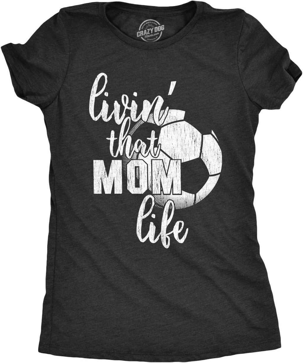 Crazy Dog Womens Funny Mom T Shirts Novelty Sports and Sarcastic Motherhood Tees for Amazing Moms Mother Shirt