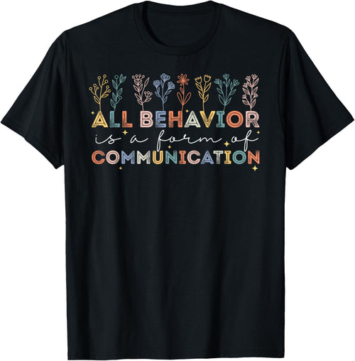 All Behavior Is A Form Of Communication Autism Awareness